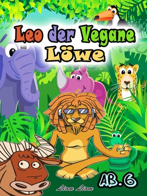 cover image of Leo der Vegane Löwe